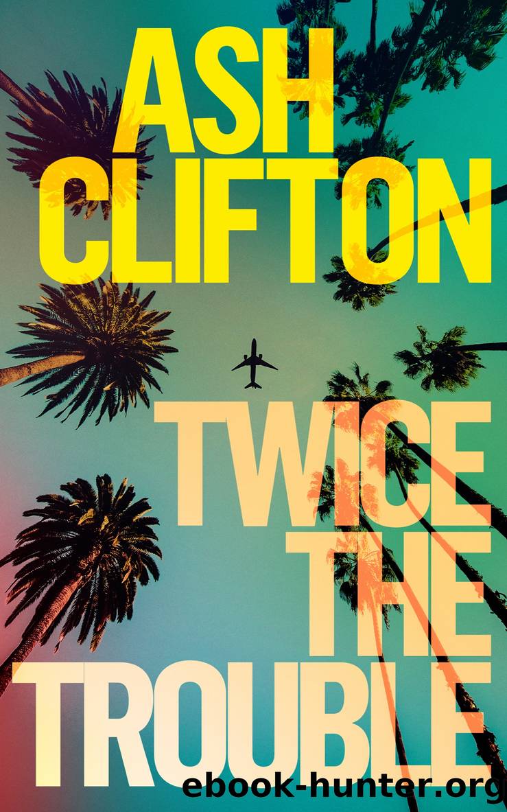 Twice the Trouble by Ash Clifton