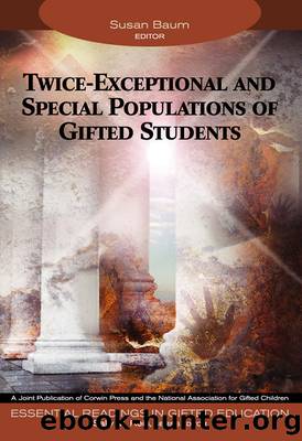 Twice-Exceptional and Special Populations of Gifted Students by Susan Baum