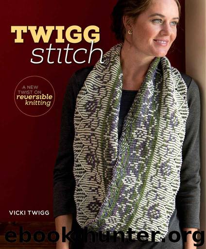 Twigg Stitch: A New Twist on Reversible Knitting by Vicki Twigg