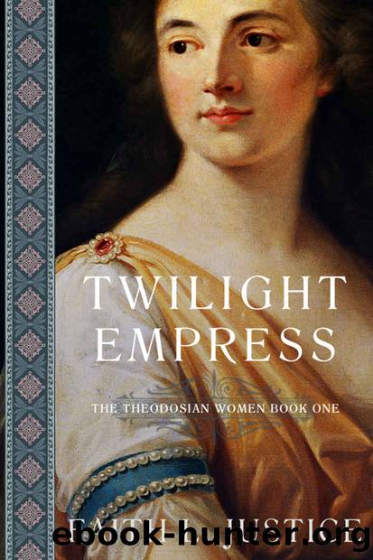 Twilight Empress (The Theodosian Women Book One) by Faith L. Justice