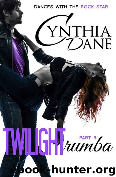 Twilight Rumba (Dances With The Rock Star Book 3) by Cynthia Dane