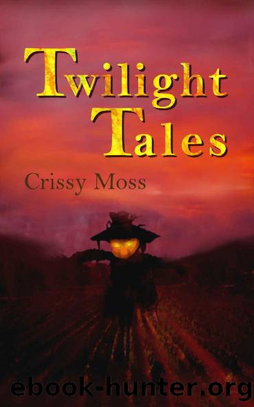 Twilight Tales by Crissy Moss