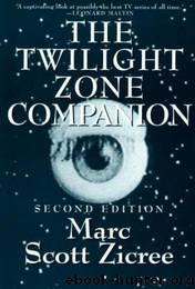 Twilight Zone Companion by Marc Scott Zicree