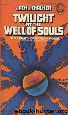 Twilight at the Well of Souls by Jack L. Chalker