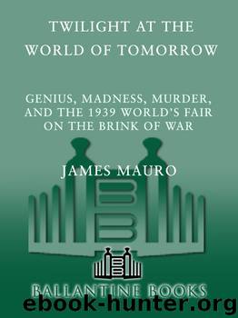 Twilight at the World of Tomorrow by James Mauro