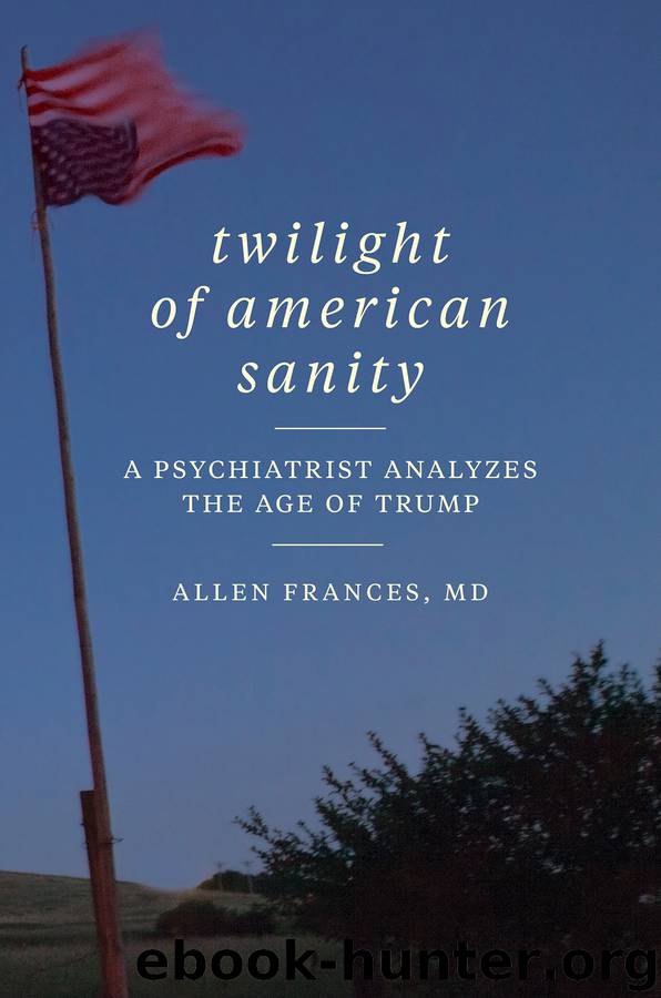 Twilight of American Sanity by Allen Frances