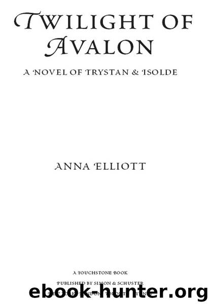 Twilight of Avalon by Anna Elliott