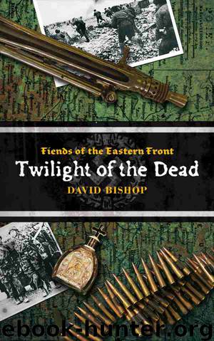 Twilight of the Dead by David Bishop