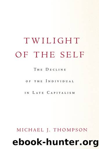 Twilight of the Self by Michael Thompson