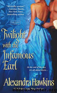 Twilight with the Infamous Earl (Lords of Vice) by Alexandra Hawkins
