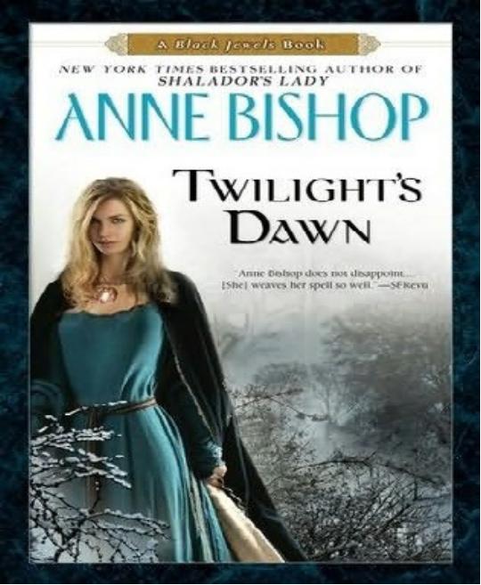 Twilight's Dawn [Black Jewels 08] by Anne Bishop