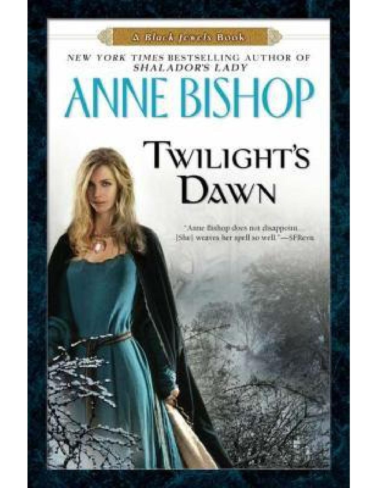 Twilight's Dawn by Bishop Anne