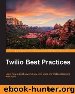 Twilio Best Practices by Rogers Tim