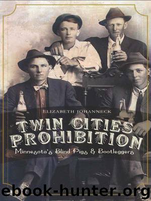 Twin Cities Prohibition by Elizabeth Johanneck
