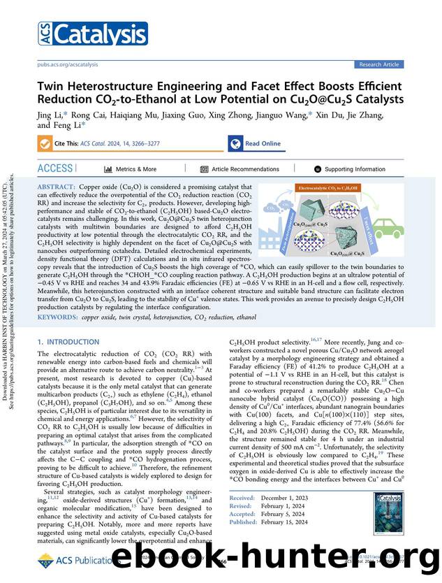 Twin Heterostructure Engineering and Facet Effect Boosts Efficient Reduction CO2-to-Ethanol at Low Potential on Cu2O@Cu2S Catalysts by Jing Li Rong Cai Haiqiang Mu Jiaxing Guo Xing Zhong Jianguo Wang Xin Du Jie Zhang & Feng Li