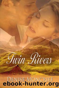 Twin Rivers by Denise Moncrief