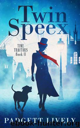 Twin Speex: Time Traitors Book II by Padgett Lively