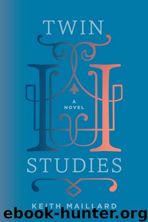 Twin Studies by Keith Maillard & Keith Maillard