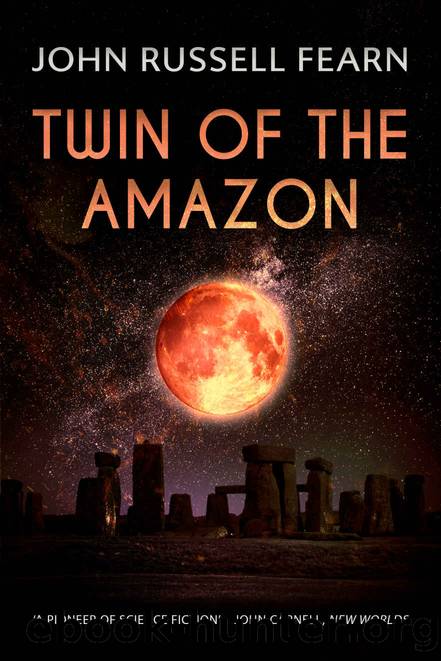 Twin of the Amazon (The Original Golden Amazon Saga Book 6) by John Russell Fearn