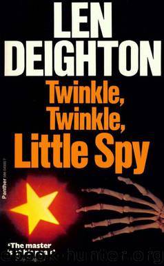 Twinkle, Twinkle, Little Spy by Len Deighton