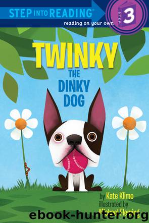 Twinky the Dinky Dog by Kate Klimo