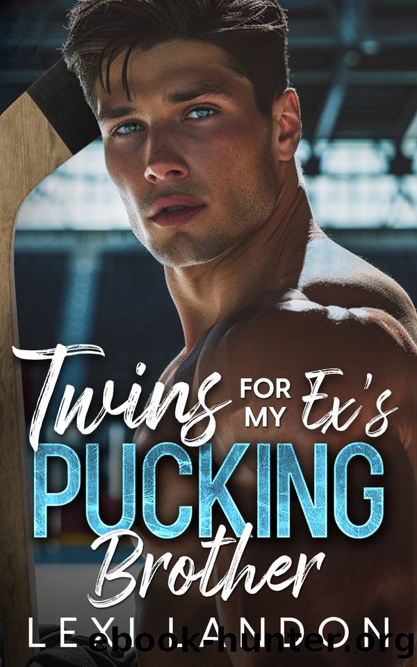 Twins For My Ex's Pucking Brother: An Off Limits Billionaire Hockey Romance by Lexi Landon