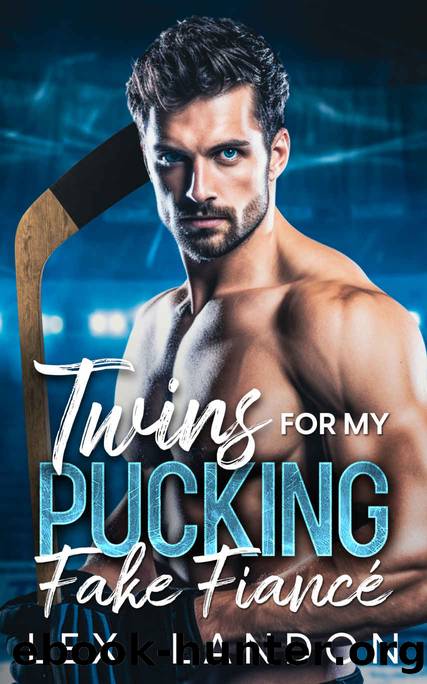 Twins For My Pucking Fake FiancÃ©: An Enemies to Lovers Billionaire Hockey Romance by Lexi Landon