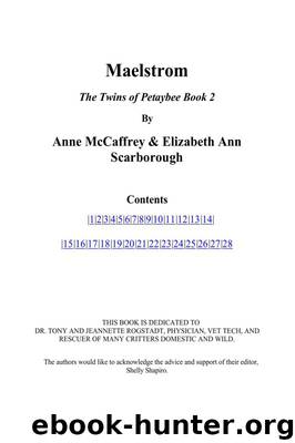 Twins of Petaybee 2 - Maelstrom by McCaffrey Anne & Scarborough Elizabeth Ann