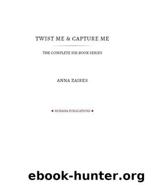 Twist Me & Capture Me by Anna Zaires