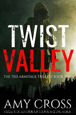 Twist Valley (The Ted Armitage Trilogy Book 2) by Amy Cross