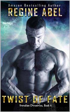 Twist of Fate (Veredian Chronicles Book 4) by Regine Abel