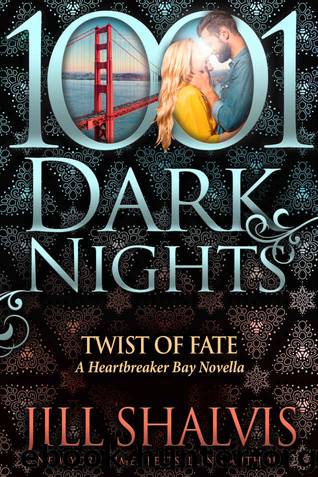 Twist of Fate: A Heartbreaker Bay Novella by Jill Shalvis