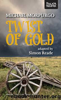 Twist of Gold by Michael Morpurgo