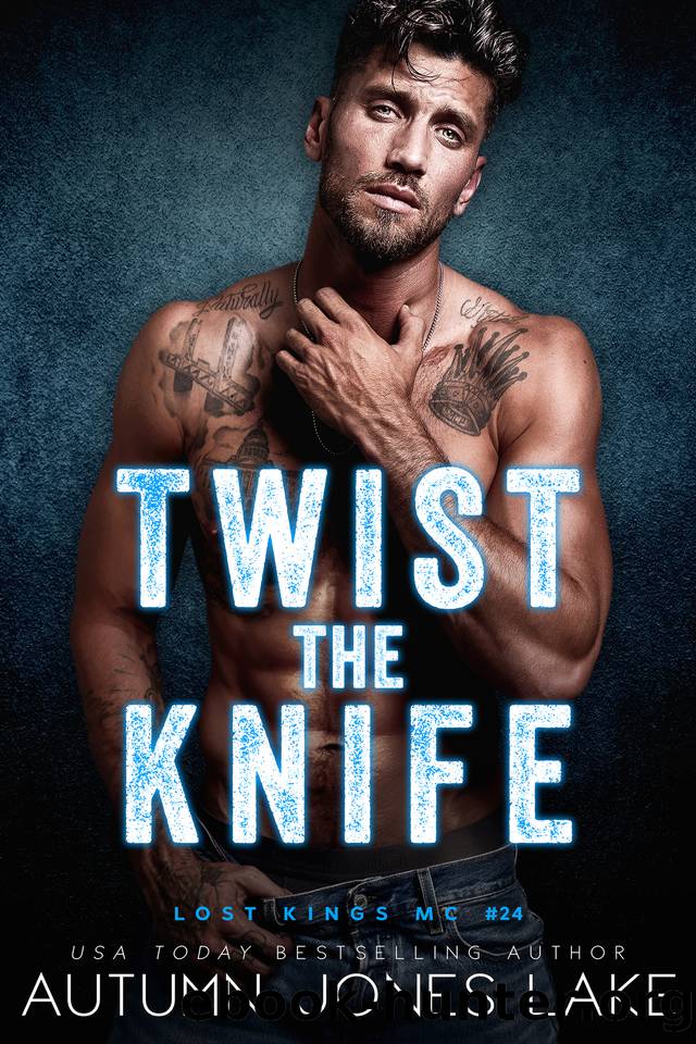 Twist the Knife (Lost Kings MC Book 24) by Autumn Jones Lake