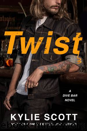Twist--A Dive Bar Novel by Kylie Scott