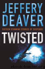 Twisted (Short Stories) by Jeffery Deaver