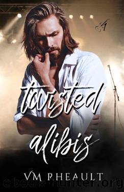 Twisted Alibis by VM Rheault
