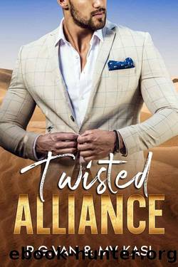 Twisted Alliance: An Arranged Marriage Romance by P.G. Van & M.V. Kasi