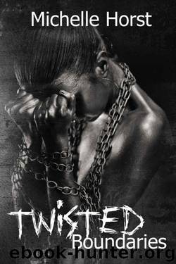 Twisted Boundaries (The Boundaries Series Book 2) by Horst Michelle