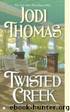 Twisted Creek by Jodi Thomas