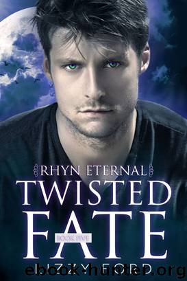 Twisted Fate (5, Rhyn Eternal) by Ford Lizzy