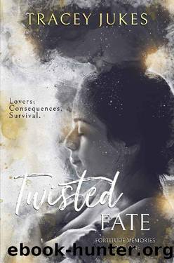 Twisted Fate (Fortitude Memories) by Tracey Jukes