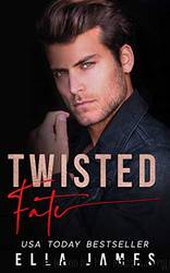 Twisted Fate by James Ella