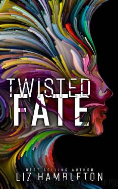 Twisted Fate: An Urban Fantasy Romance (Fate & Flame Book 1) by Liz Hambleton