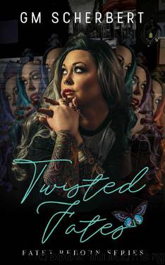 Twisted Fates (Fates Reborn) by GM Scherbert