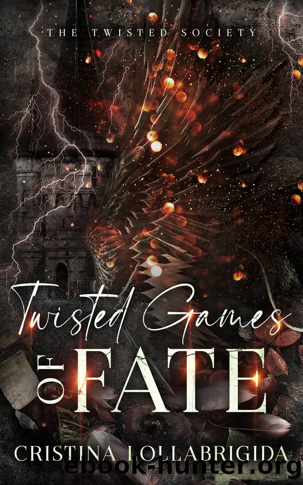 Twisted Games of Fate: The Twisted Society Presents Book 4 by Lollabrigida Cristina