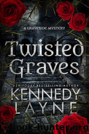 Twisted Graves by Kennedy Layne