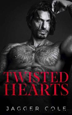 Twisted Hearts: A Dark Bratva Enemies To Lovers Romance by Jagger Cole