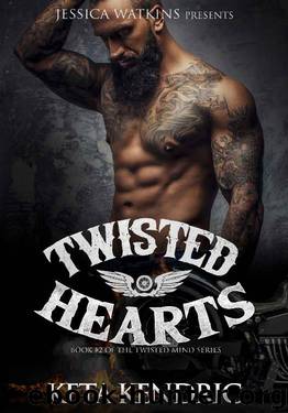 Twisted Hearts: Book 2 of the Twisted Minds series by Keta Kendric