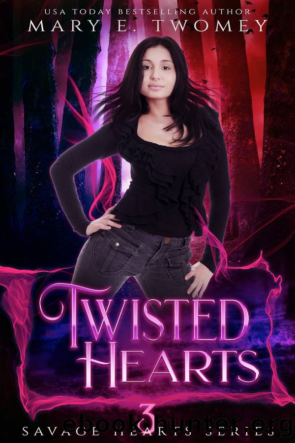 Twisted Hearts: Book Three in the Savage Hearts Series by Mary E. Twomey